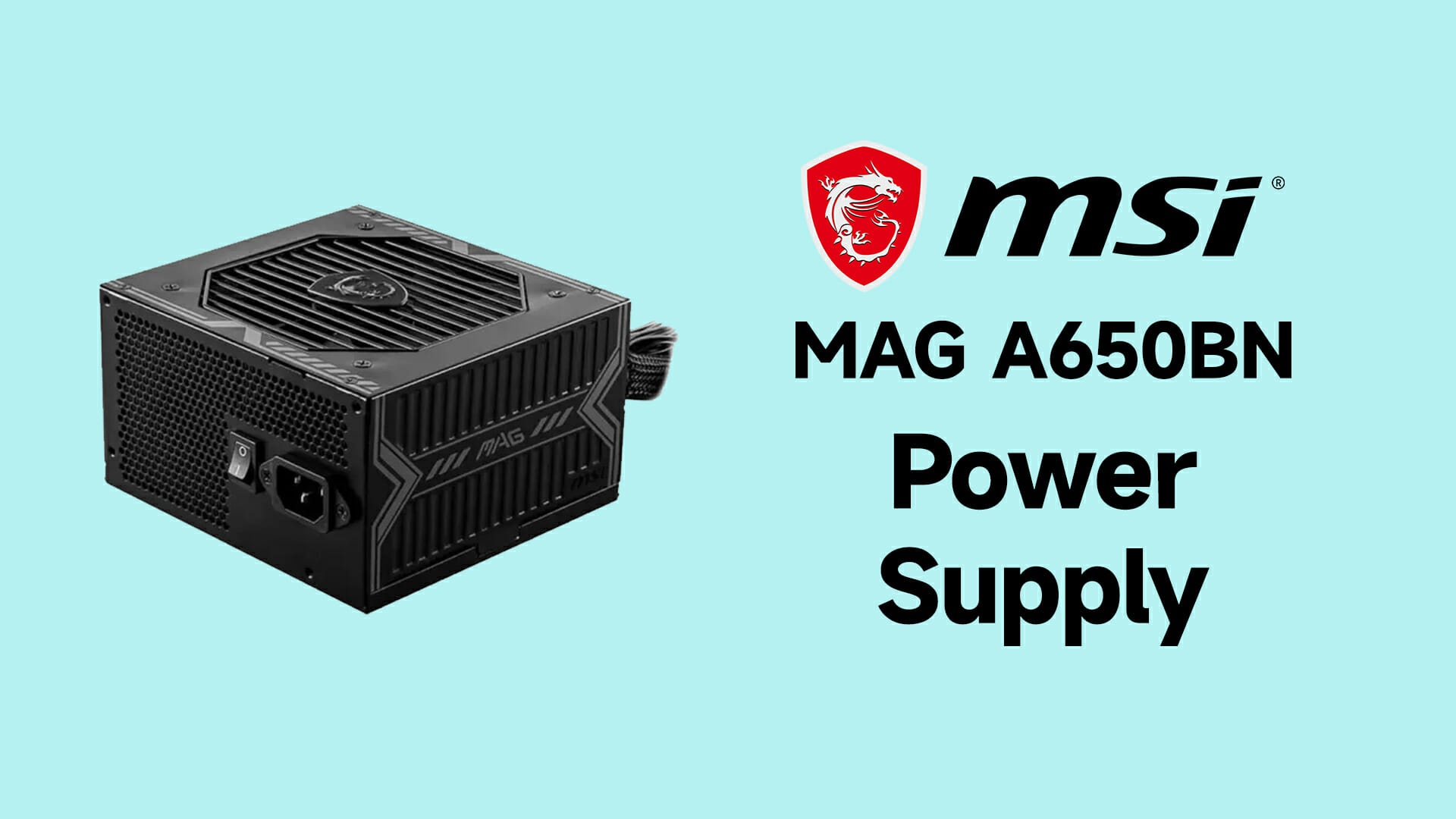 MSI MAG A650BN Power Supply Review